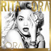 ORA - Rita Ora lyrics