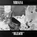 Bleach - Nirvana lyrics