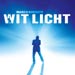 Wit Licht - Marco Borsato lyrics