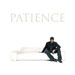 Patience - George Michael lyrics
