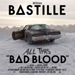 All This Bad Blood - Bastille lyrics