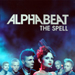 The Spell / The Beat Is... - Alphabeat lyrics