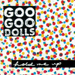 Hold Me Up - Goo Goo Dolls lyrics