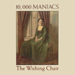 The Wishing Chair - 10,000 Maniacs lyrics