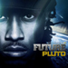 Pluto - Future lyrics