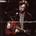 Unplugged - Eric Clapton lyrics