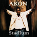 Stadium - Akon lyrics