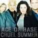 Cruel Summer - Ace of Base lyrics
