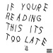If You're Reading This It's Too Late - Drake lyrics