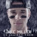 Us Against Them - Jake Miller lyrics
