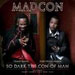 So Dark the Con of Man - Madcon lyrics