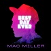 Best Day Ever - Mac Miller lyrics