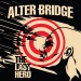 The Last Hero - Alter Bridge lyrics