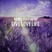Live Love Life - Adelitas Way lyrics