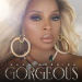 Good Morning Gorgeous - Mary J. Blige lyrics