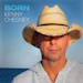 Born - Kenny Chesney lyrics