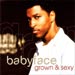 Grown & Sexy - Babyface lyrics