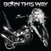 born_this_way