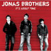 It's About Time - Jonas Brothers lyrics