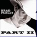 Part II - Brad Paisley lyrics
