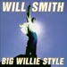 Big Willie Style - Will Smith lyrics