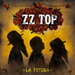 La Futura - ZZ Top lyrics