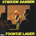 Stiekem Dansen - Toontje Lager lyrics