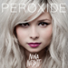 Peroxide - Nina Nesbitt lyrics