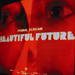 Beautiful Future - Primal Scream lyrics