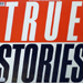 True Stories - Talking Heads lyrics