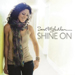Shine On - Sarah McLachlan lyrics