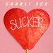 Sucker - Charli XCX lyrics