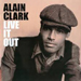 Live It Out - Alain Clark lyrics