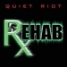 Rehab - Quiet Riot lyrics