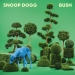 Bush - Snoop Dogg lyrics