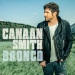 Bronco - Canaan Smith lyrics
