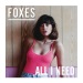 All I Need - Foxes lyrics