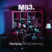 Hurry Up, We're Dreaming - M83 lyrics