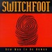 New Way To Be Human - Switchfoot lyrics
