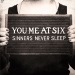 Sinners Never Sleep - You Me at Six lyrics
