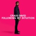 Following My Intuition - Craig David lyrics