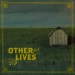 Other Lives - Other Lives lyrics