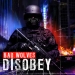 Disobey - Bad Wolves lyrics