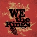 We The Kings - We The Kings lyrics