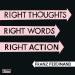 right_thoughts_right_words_right_action