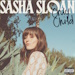 Only Child - Sasha Alex Sloan lyrics