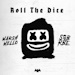 Roll The Dice - Marshmello lyrics