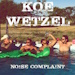 Noise Complaint - Koe Wetzel lyrics