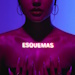 ESQUEMAS - Becky G lyrics