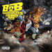 B.o.B Presents: The Adventures of Bobby Ray - B.o.B lyrics